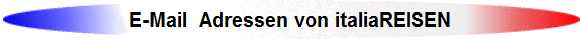 E-Mail  Adressen von italiaREISEN